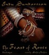 The Feast of Roses - Indu Sundaresan, Sneha Mathan