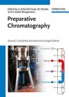 Preparative Chromatography - H Schmidt-Traub, Michael Schulte, Andreas Seidel-Morgenstern