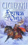 Fortress of Owls - C.J. Cherryh