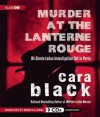 Murder at the Lanterne Rouge: (An Aimee Leduc Investigation #12) - Cara Black, Rebecca Gibel