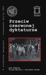 Przeciw czerwonej dyktaturze - Filip Musiał, Jarosław Szarek