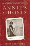 Annie's Ghosts - Steve Luxenberg