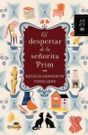 El despertar de la señorita Prim (Spanish Edition) - Natalia Sanmartin Fenollera