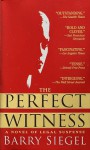 The Perfect Witness - Barry Siegel