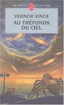 Au Trefonds Du Ciel - Vernor Vinge