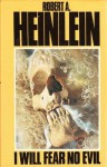 I Will Fear No Evil - Robert A. Heinlein