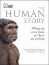 The Human Story: Where We Come From And How We Evolved - Charles Lockwood