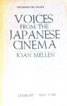 Voices From the Japanese Cinema - Joan Mellen