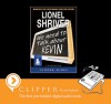 We Need to Talk About Kevin (P.S.) - Lionel Shriver, Barbara Rosenblat