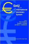 Emu and the International Monetary System: Proceedings of a Conference Held in Washington DC on March 17-18, 1997, Cosponsored by the Fondation Camill - International Monetary Fund (IMF)