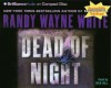 Dead of Night - Randy Wayne White, Dick Hill