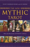 The New Mythic Tarot - Juliet Sharman-Burke, Liz Greene, Giovanni Caselli