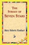 The Street of Seven Stars - Mary Roberts Rinehart