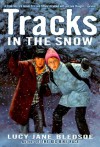 Tracks in the Snow (Avon Camelot Books) - Lucy Jane Bledsoe