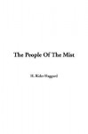 The People of the Mist - H. Rider Haggard