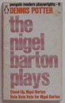 The Nigel Barton Plays (Penguin Modern Playwrrights 6) - Dennis Potter