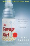 The Savage Girl - Alex Shakar