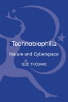 Nature and Cyberspace: Stories, Memes and Metaphors. Sue Thomas - Sue Thomas