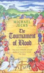 The Tournament of Blood (Knights Templar, #11) - Michael Jecks