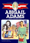 Abigail Adams: Girl of Colonial Days - Jean Brown Wagoner, James J. Ponter