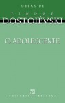 O Adolescente - Fyodor Dostoyevsky, Nina Guerra, Filipe Guerra