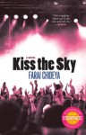 Kiss the Sky: A Novel - Farai Chideya