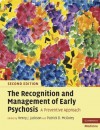 The Recognition and Management of Early Psychosis: A Preventive Approach (Cambridge Medicine) - Henry J Jackson, Patrick D. McGorry