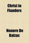 Christ in Flanders - Honoré de Balzac