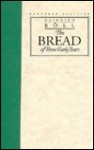 The Bread of Those Early Years - Heinrich Böll, Leila Vennewitz