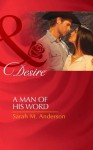 A Man of His Word (Mills & Boon Desire) - Sarah M. Anderson