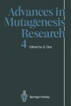 Advances in Mutagenesis Research: Volume 4 - Günter Obe, F. Cortes, P. Escalza