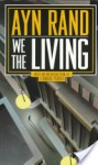 We the Living - Ayn Rand