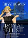 Royal Flush - Rhys Bowen