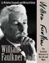 William Faulkner A to Z: The Essential Reference to His Life and Work (Literary A to Z Series) - A. Nicholas Fargnoli, Michael Golay