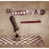 Le Grand Voyage - Anna Castagnoli, Gabriel Pacheco