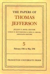 The Papers of Thomas Jefferson, Volume 5: February 1781 to May 1781 - Thomas Jefferson