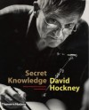 Secret Knowledge: Rediscovering The Lost Techniques Of The Old Masters - David Hockney