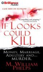 If Looks Could Kill - M. William Phelps, J. Charles