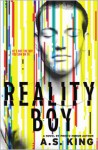 Reality Boy - A.S. King