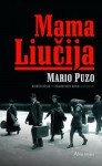 Mama Liučija - Mario Puzo, Indrė Veličkaitė