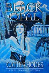 Black Opal - Catie Rhodes