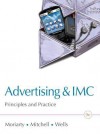 Advertising & IMC: Principles and Practice Plus New Mymarketinglab with Pearson Etext -- Access Card Package - Sandra Moriarty, Nancy D. Mitchell, William D. Wells