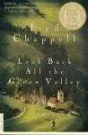 Look Back All the Green Valley: A Novel - Fred Chappell