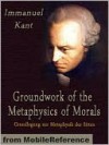 Groundwork of the Metaphysics of Morals (Texts in the History of Philosophy) - Immanuel Kant