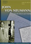 John Von Neumann: Selected Letters - John von Neumann