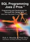 SQL Programming Joes 2 Pros: Programming & Development for Microsoft SQL Server 2008 (SQL Exam Prep Series 70-433 Volume 4 of 5) - Pinal Dave, Rick A. Morelan