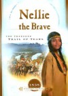 Nellie the Brave: The Cherokee Trail of Tears - Veda Boyd Jones