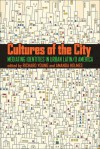 Cultures of the City: Mediating Identities in Urban Latin/o America - Richard Young, Amanda Holmes