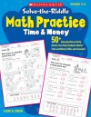 Solve-the-Riddle Math Practice: Time & Money: 50+ Reproducible Activity Sheets That Help Students Master Time and Money Skills and Concepts - Liane Onish