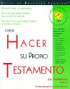 Cómo Hacer Su Propio Testamento (Como Hacer Su Propio Testamento (How to Make Your Own Will, Spanish Edition)) - Warda